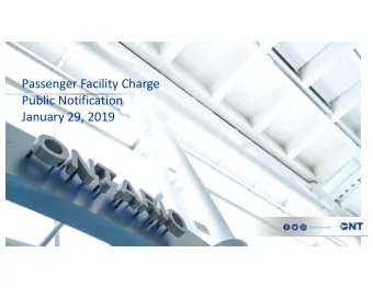 Passenger Facility Charge  Public Notification  January 29, 2019  1  PFC Application Overview