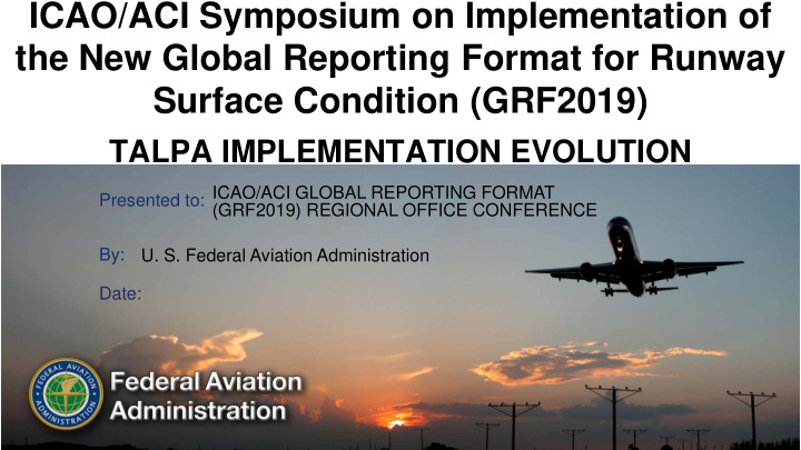 icao aci symposium on implementation of the new global