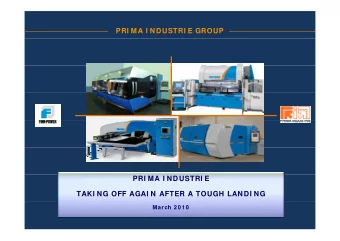 PRI MA I NDUSTRI E GROUP  PRI MA I NDUSTRI E  TAKI NG OFF AGAI N AFTER A TOUGH LANDI NG  March 2 0