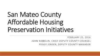 San Mateo C  eo County  Affor  ordab  able Ho  Housing  g  Pres  eser  ervation  on I  Initiatives