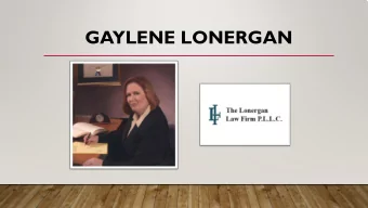 GAYLENE LONERGAN  WHAT IS THE  TEXAS PROPERTY CODE &amp;  HOW DOES IT AFFECT ME?  BY GAYLENE ROGERS