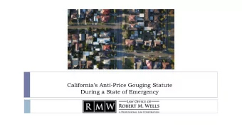 Californias Anti-Price Gouging Statute  During a State of Emergency  Bonus: Anti Price Gouging
