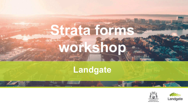 strata forms workshop
