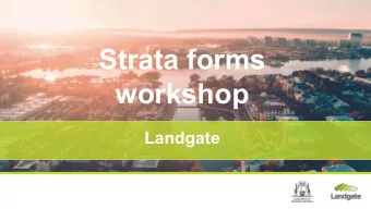 Strata forms  workshop  Landgate  Workshop purpose  This workshop has been developed for