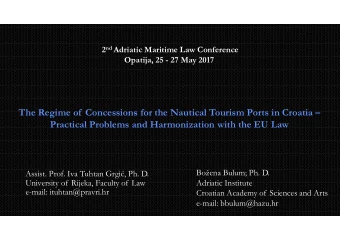 The Regime of  Concessions for the Nautical Tourism Ports in Croatia   Practical Problems and