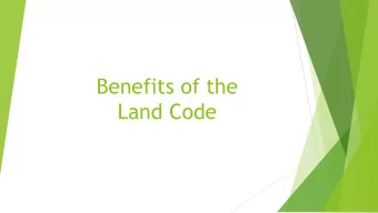 Land Code  Members will have a say in how Reserve lands are managed  Members will be included
