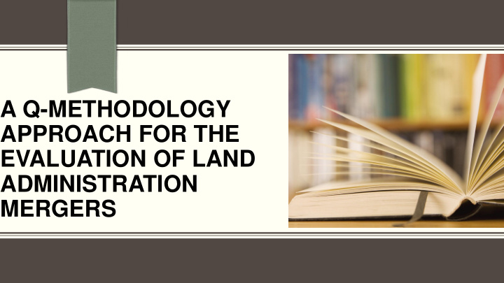 a q methodology approach for the evaluation of land
