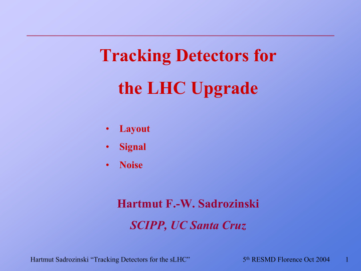 tracking detectors for the lhc upgrade