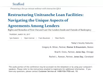 Agreements Among Lenders  Rights and Remedies of First-Out and Last-Out Lenders Inside and Outside