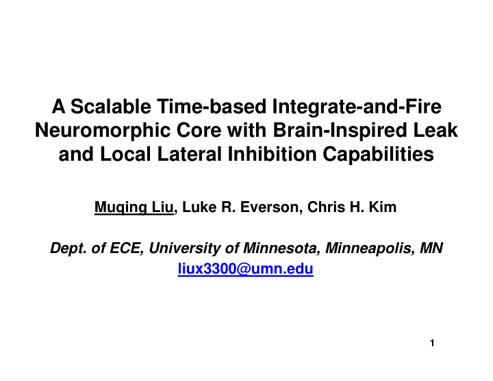 a scalable time based integrate and fire neuromorphic