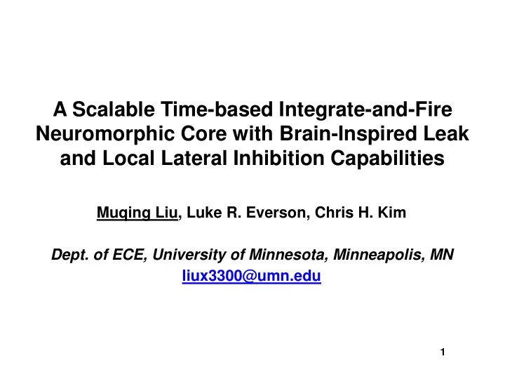 a scalable time based integrate and fire neuromorphic