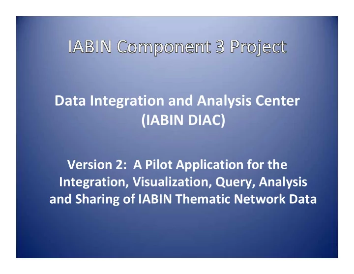 data integration and analysis center iabin diac