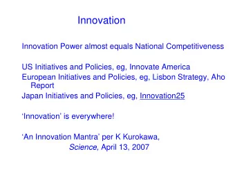Innovation  Innovation Power almost equals National Competitiveness  US Initiatives and Policies,
