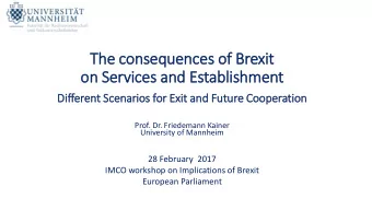 The consequences of Brexit  on Services and Establishment  Dif  ifferent Scenarios for Exi  xit and