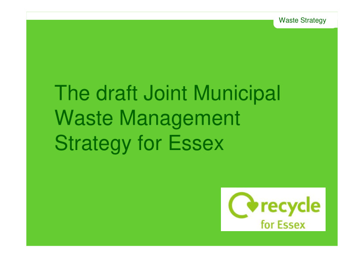 the draft joint municipal waste management strategy for