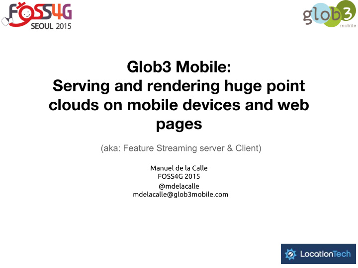 glob3 mobile serving and rendering huge point clouds on