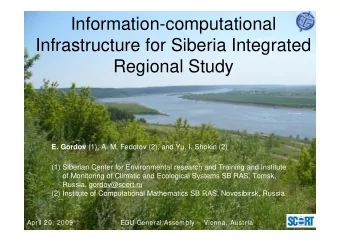 Information-computational  Infrastructure for Siberia Integrated  Regional Study E. Gordov (1), A.