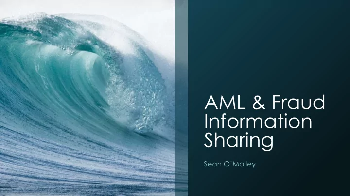 aml fraud information sharing