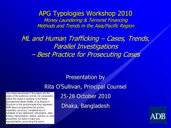 APG Typologies Workshop 2010  Money Laundering &amp; Terrorist Financing  Methods and Trends in the