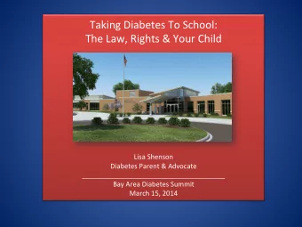 Taking  Diabetes  To  School:    The  Law,  Rights  &amp;  Your  Child