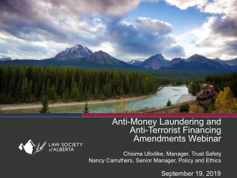 Anti-Money Laundering and  Anti-Terrorist Financing  Amendments Webinar  Chioma Ufodike, Manager,