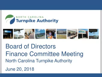 Board of Directors  Finance Committee Meeting  North Carolina Turnpike Authority  June 20, 2018