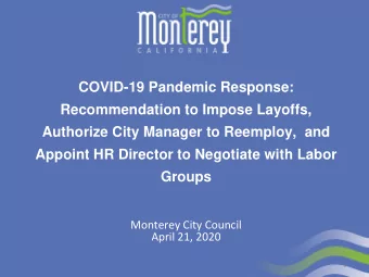 COVID-19 Pandemic Response:  Recommendation to Impose Layoffs,  Authorize City Manager to Reemploy,