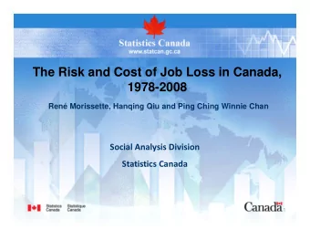 The Risk and Cost of Job Loss in Canada,  The Risk and Cost of Job Loss in Canada,  1978-2008
