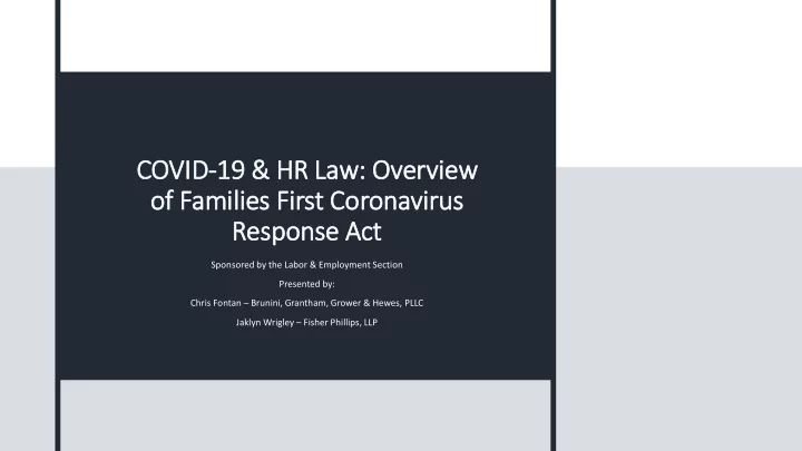 cov ovid 19 19 hr l law o overvi view of of fam amili