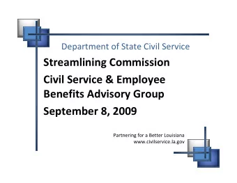 Streamlining Commission Civil Service &amp; Employee Benefits Advisory Group September 8, 2009