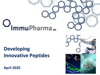 Developing  Innovative Peptides  April 2020  ImmuPharma    Listed on AIM (LSE:IMM) &amp;