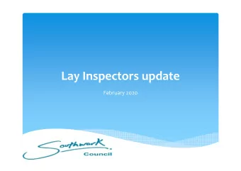 Lay Inspectors update  February 2020  Review of current arrangements  Team of 12 volunteers