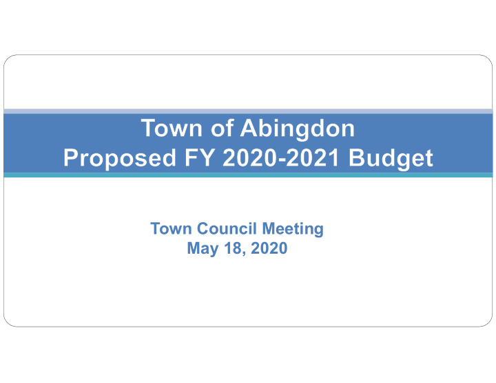 town council meeting may 18 2020 budget development