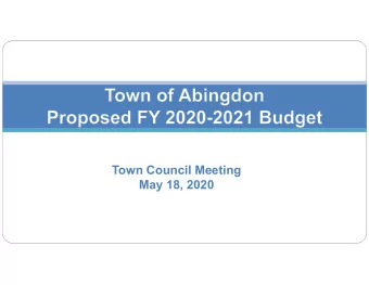 Town Council Meeting  May 18, 2020  Budget Development Process  In late March and early April,