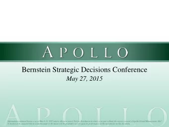 Bernstein Strategic Decisions Conference  May 27, 2015  Information contained herein is as of March