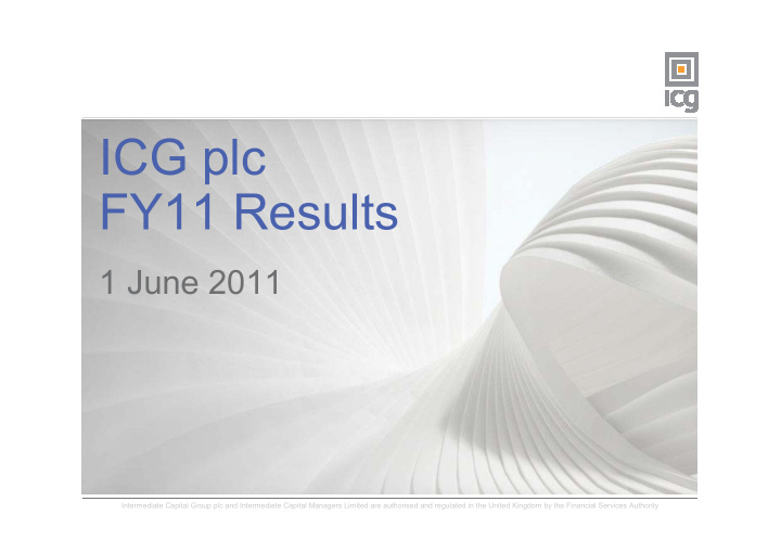 icg plc fy11 results