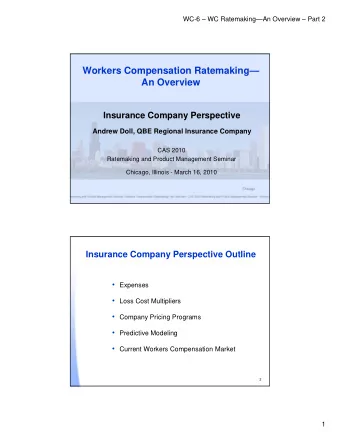 Workers Compensation Ratemaking  An Overview  Insurance Company Perspective  Andrew Doll, QBE