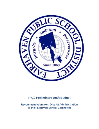 Theory of Action for Budget Development  If the Fairhaven Public School District strategically