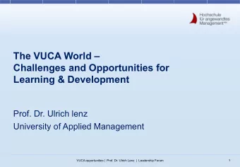 The VUCA World   Challenges and Opportunities for  Learning &amp; Development  Prof. Dr. Ulrich