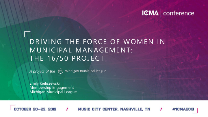 driving the force of women in municipal management the 16