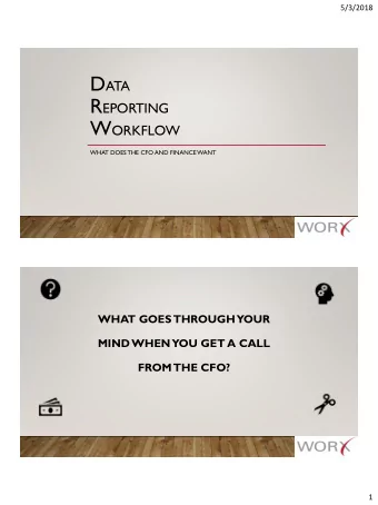 There can be a disconnect  2  5/3/2018  WHAT DOES THE CFO NEED  Business Perspective    What