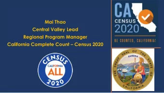 Mai Thao  Central Valley Lead  Regional Program Manager  California Complete Count  Census 2020