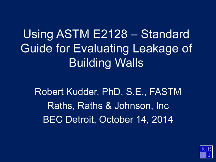 using astm e2128 standard guide for evaluating leakage of