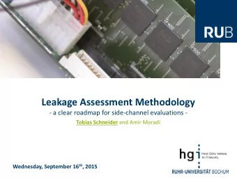 Leakage Assessment Methodology  - a clear roadmap for side-channel evaluations - Tobias Schneider
