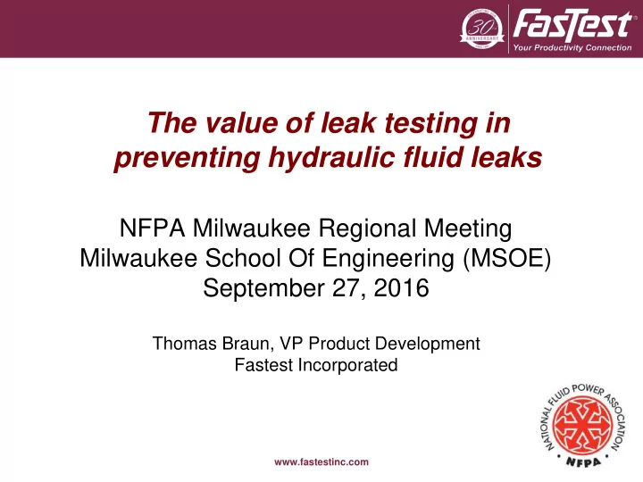 the value of leak testing in preventing hydraulic fluid