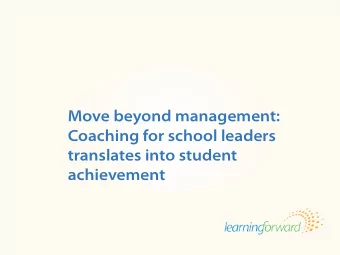 Title  Body  Move beyond management:  Coaching for school leaders  translates into student
