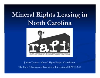 Jordan Treakle - Mineral Rights Project Coordinator  The Rural Advancement Foundation International