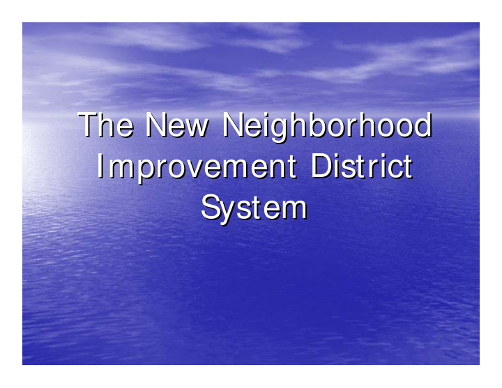 the new neighborhood the new neighborhood improvement