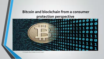 Bitcoin and blockchain from a consumer protection perspective  Dr. Evripides Rizos, European