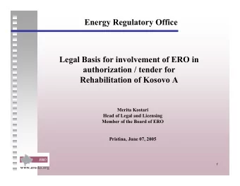 Energy Regulatory Office  Legal Basis for involvement of ERO in  authorization / tender for
